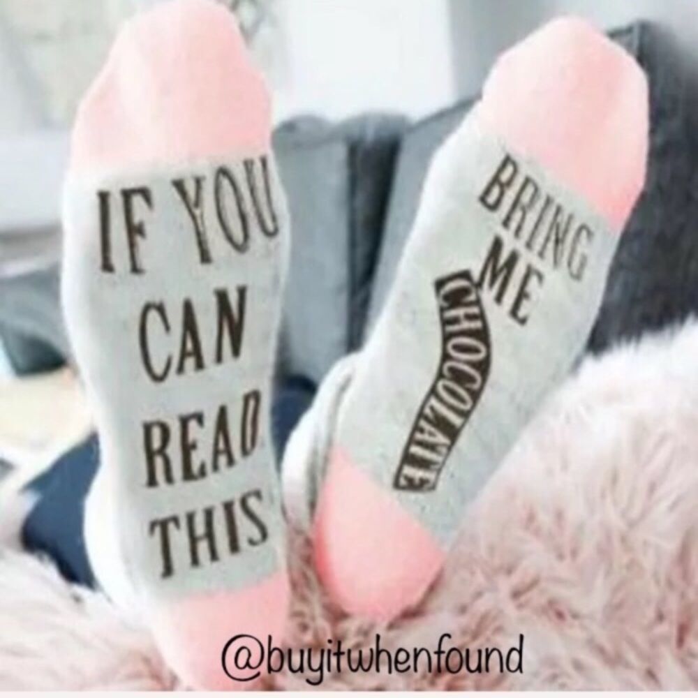 2/$18 If You Can Read This Bring Chocolate Socks